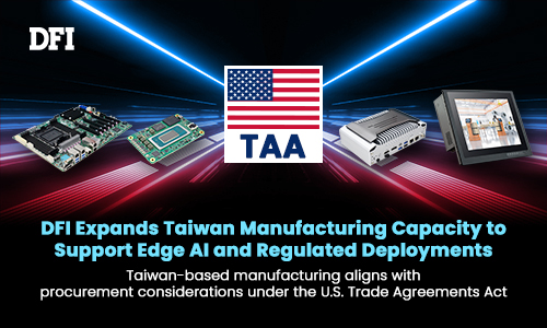 DFI Expands Taiwan Manufacturing Capacity to Support Edge AI and Regulated Deployments